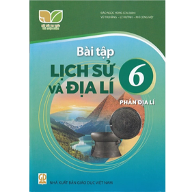 Bài tập Lịch sử và Địa lí 6 - Phần Địa lí