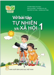 Vở bài tập Tự nhiên và xã hội 1