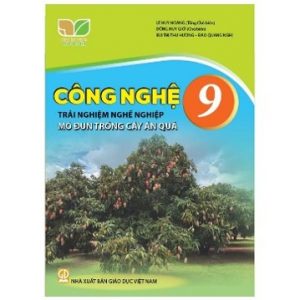 Công nghệ 9 - Mô đun trồng cây ăn quả
