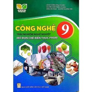 Công nghệ 9 - Mô đun chế biến thực phẩm