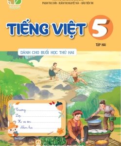 Tiếng việt 5, tập 2 (Dành cho buổi học thứ hai)
