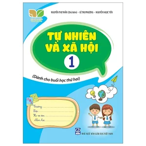Tự nhiên và xã hội 1 - Dành cho buổi học thứ 2