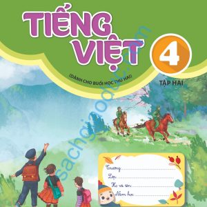 Tiếng việt 4, tập 2 - Dành cho buổi học thứ 2
